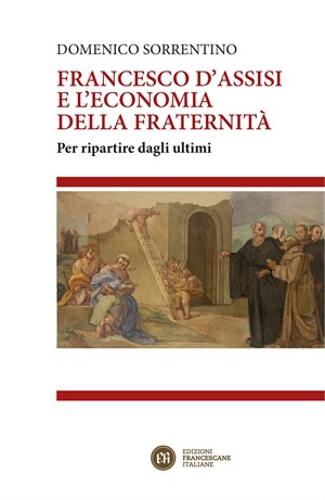 Francesco d'Assisi e l'economia della fraterità