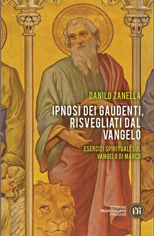 Ipnosi dei Gaudenti, risvegliati dal Vangelo